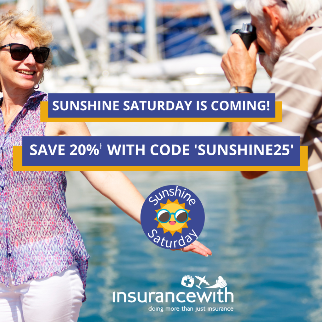 Sunshine Saturday is coming! Save 20%Ɨ with code 'SUNSHINE25 - Insurancewith